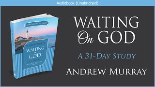 Waiting on God  Andrew Murray  Free Christian Audiobook [upl. by Gigi]