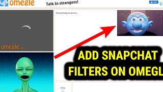 How To Use Snapchat Filters On Omegle 2021  Step By Step [upl. by Welford]