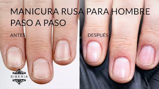 MANICURA MASCULINA 🙌 UÑAS PERFECTAS con MANICURA RUSA para HOMBRE [upl. by Ynna]