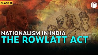 The Rowlatt Act  Nationalism in India  Chapter 3  History  Class 10  PuStack [upl. by Eittod]