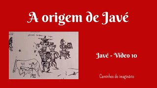 A origem de Javé [upl. by Rubma]