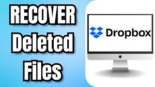 How To RECOVER Deleted DROPBOX Files [upl. by Eissahc]