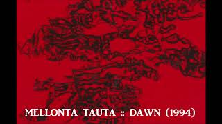 MELLONTA TAUTA  DAWN  SUN FELL 1994 [upl. by Nomsed]