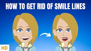 How To Get Rid Of Smile Lines [upl. by Neerual]