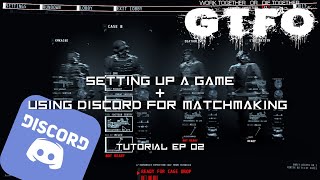 GTFO For beginners  Setting up a game amp using Discord for matchmaking  EP02 [upl. by Tollmann]