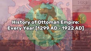 History of Ottoman Empire Every Year 1299 AD  1922 AD [upl. by Assecnirp]