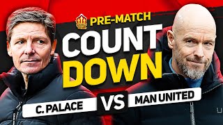 COUNTDOWN TO KICK OFF Crystal Palace vs Man United [upl. by Ybrek]