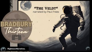 BRADBURY 13 quotThe Veldtquot  narrated by Paul Frees  Vintage Radio Classics [upl. by Eissed]