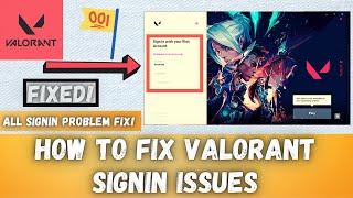 Fix Valorant Sign in issue  Valorant Signup not working Valorant sign up issue fix 2021 window 10 [upl. by Ainniz521]