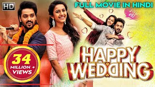 HAPPY WEDDING Full Hindi Dubbed Movie  Sumanth Ashwin Niharika Konidela [upl. by Leis]