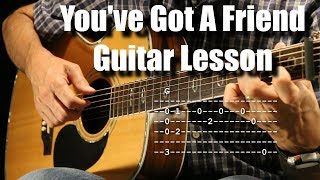 Youve Got A Friend James Taylor Guitar Lesson Tutorial [upl. by Enylorac631]