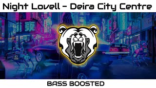 Night Lovell  Deira City Centre BASS BOOSTED [upl. by Axe]