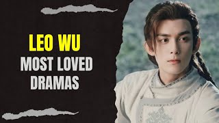 Top 10 Dramas Starring quotLeo Wuquot 2024 Updated [upl. by Attesor]