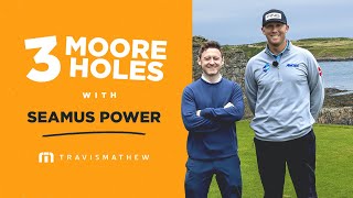 3 Moore Holes with Seamus Power [upl. by Dwan811]