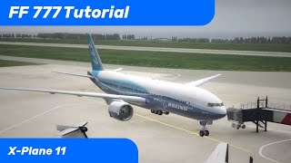 Flight Factor 777  Easy tutorial  X Plane 11 [upl. by Iadam685]