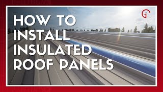 How to install insulated panels on a warehouse roof [upl. by Anekahs]