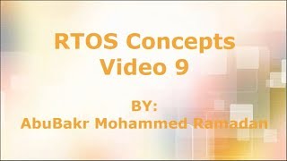 RTOS Concepts 9 [upl. by Margarethe]