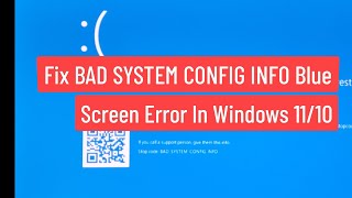 Fix BAD SYSTEM CONFIG INFO Blue Screen Error In Windows 1110 [upl. by Brenton]