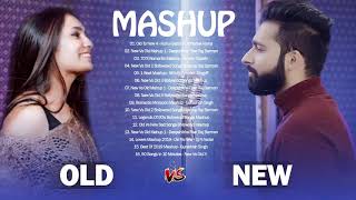 Old Vs New Bollywood Mashup song 2020 Latest Bollywood Songs MashupOld to New 4 Hindi Love Songs [upl. by Colier329]