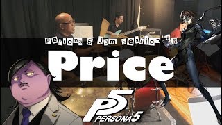 Persona 5  quotPricequot Cover  Jam Session 5  JMUSIC Ensemble [upl. by Veronique313]