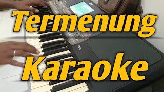 Termenung Karaoke lirik Nada Pria Versi Korg PA600 [upl. by Coffee]