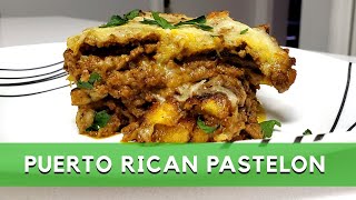 Puerto Rican Pastelon  Sweet Plantain Lasagna [upl. by Kamila602]