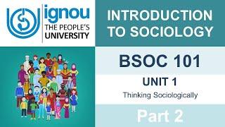 INTRODUCTION TO SOCIOLOGY  BSOC  101  Unit 1 Part 2  IGNOU [upl. by Celestia]