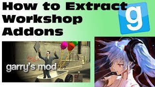 How To Extract Steam Workshop Addons  TTT  GMOD [upl. by Yelrehs]