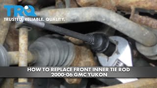 How to Replace Front Inner Tie Rod 200006 GMC Yukon [upl. by Ylesara]