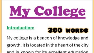 My College Essay Writing in English with Introduction and Conclusion 300 Words Smile Please World [upl. by Yeliw]