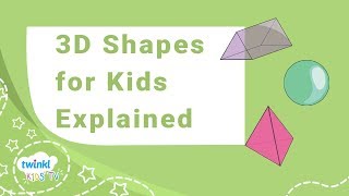 3D Shapes for Kids Explained  Vertices Faces and Surfaces  Twinkl kids tv [upl. by Aeriell]