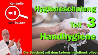 Hygieneschulung Teil 3  Handhygiene [upl. by Alrak]