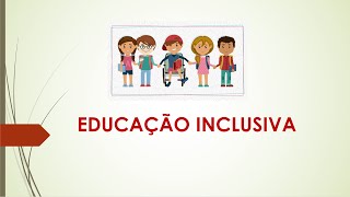 EDUCAÇÃO INCLUSIVA AULA 01 [upl. by Woodberry]