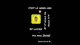 CEST LE WEEKEND  DJ LUCIEN 2022 [upl. by Cargian]