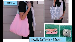 Foldable Bag Tutorial  Part 1  Bag 1amp2 [upl. by Taran]