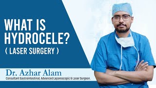 What is Hydrocele  Causes Symptoms Treatment and Surgery of Hydrocele  Dr Azhar Alam [upl. by Chrissa]