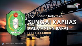 Sungai Kapuas  Lagu Daerah Kalimantan Barat Lirik dan Terjemahan [upl. by Colis]