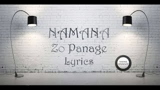 namana  Zo panage lyrics [upl. by Bobby508]