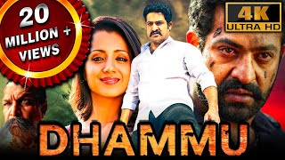 Dhammu 4K  Jr NTR Blockbuster Action Movie  Trisha Krishnan Karthika Nair Brahmanandam [upl. by Akinit]