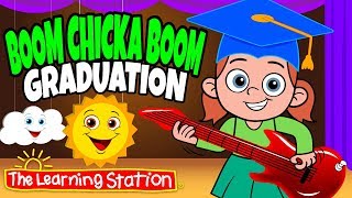 Boom Chicka Boom 🎓 Graduation Song for Kids 🎓 Action Dance Kids Songs 🎓 The Learning Station [upl. by Demetris]