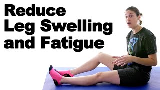 7 Ways to Reduce Leg Swelling amp Fatigue [upl. by Voleta721]