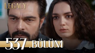 Emanet 537 Bölüm  Legacy Episode 537 [upl. by Ydniw587]