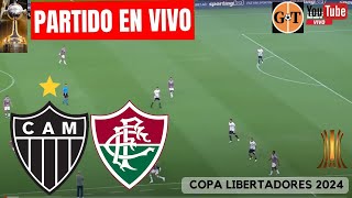 ATLETICO MINEIRO VS FLUMINENSE EN VIVO 🛑 Copa Libertadores  Cuartos de final VUELTA 🌎GRANEGA [upl. by Allx]