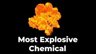 The Most Explosive Chemical on Earth [upl. by Orsay250]