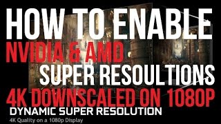 How To Enable DSR amp VSR  Super Resolution  Downscaling 4k on a 1080p Monitor [upl. by Aceber560]