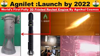 Agnilet  world’s first fully 3D printed rocket engine by Agnikul Cosmos  Launch by 2022 [upl. by Aciamaj21]