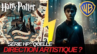 QUELLE DIRECTION ARTISTIQUE POUR LA SÉRIE HARRY POTTER [upl. by Hillinck155]