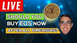 Should You Buy EOS Now After All Time Highs [upl. by Ojillek]