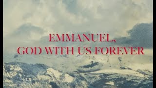 Bryan amp Katie Torwalt  Emmanuel God With Us Forever Lyric Video [upl. by Torrell]