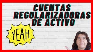 Cuentas REGULARIZADORAS del ACTIVO Ejemplos💫 [upl. by Memberg]